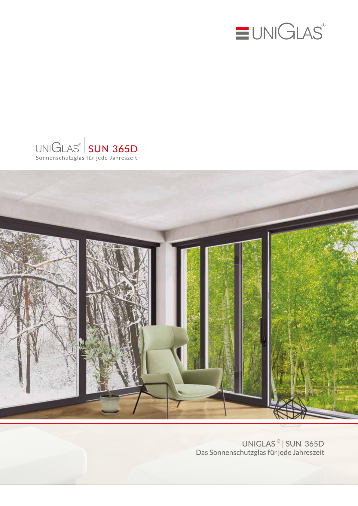 UNIGLAS® | SUN 365D - Sonnenschutzglas für jede Jahreszeit